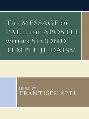 cover image of The Message of Paul the Apostle within Second Temple Judaism